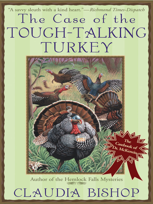 Title details for The Case of the Tough-Talking Turkey by Claudia Bishop - Available